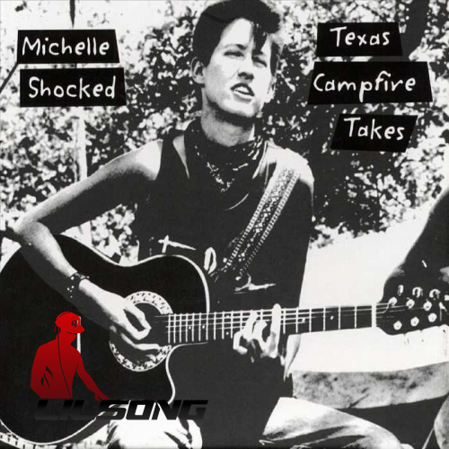 Michelle Shocked - Texas Campfire Tapes